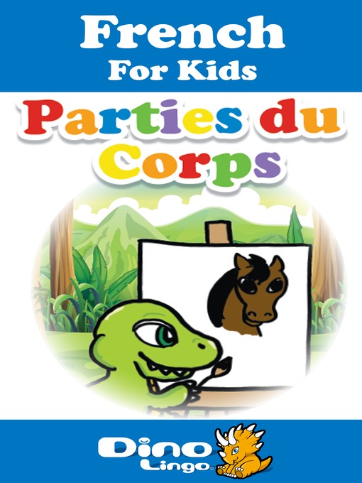 Title details for French for kids - Body Parts storybook by Dino Lingo - Available
